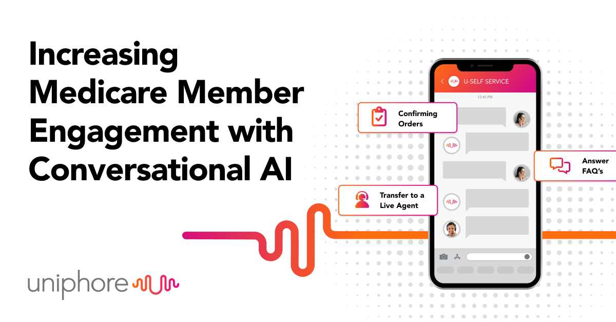 Increasing Medicare Member Engagement With Conversational Ai Uniphore