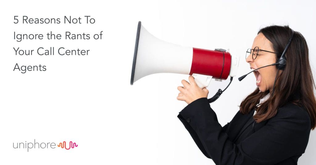 Woman in business attire yelling into a megaphone, expressing frustration, next to text about valuing call center agents' rants.