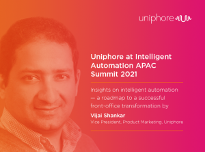 Promotional image featuring a man with promotional details for the Uniphore AIAPAC Summit 2021, including text about roadmap and intelligent automation insights.