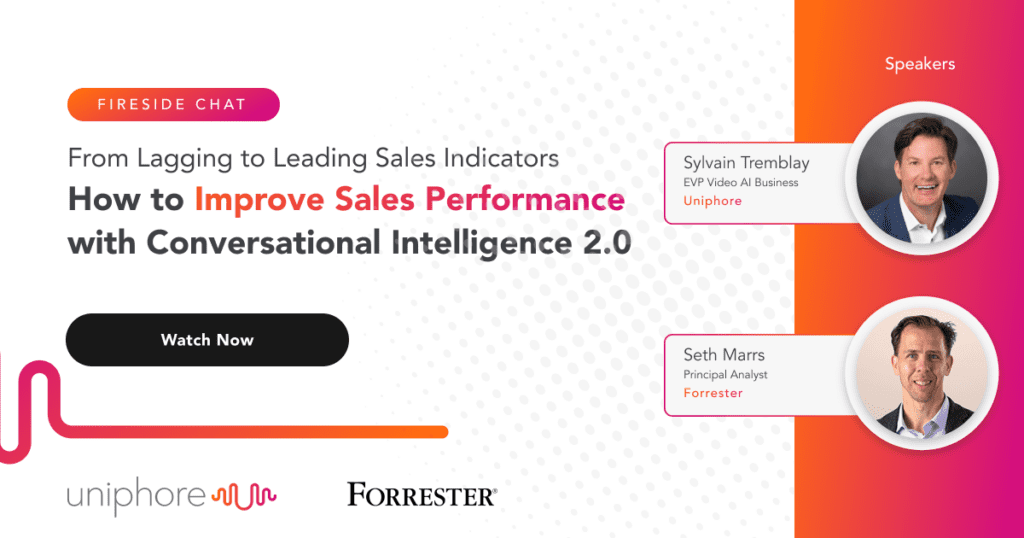 Promotional graphic for a fireside chat titled "How to Improve Sales Performance with Conversational Intelligence 2.0," featuring speakers from Uniphore and Forrester, focusing on Leading Sales Ind